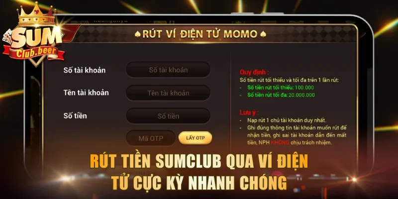 Rút tiền Sumclub qua ví điện tử cực kỳ nhanh chóng
